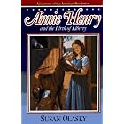 Click here to buy Annie Henry and the Birth of Liberty (The Adventures of the American Revolution, Bk 2) by Susan Olasky.