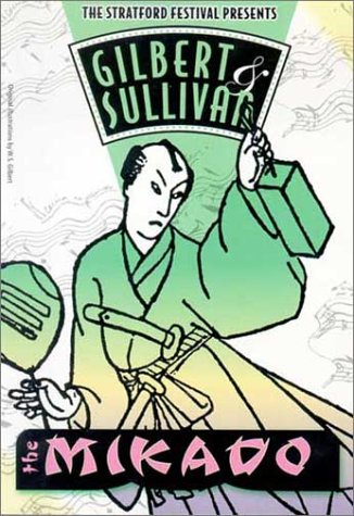 Get Gilbert & Sullivan - The Mikado / Donkin, Saks, Stratford Festival Online