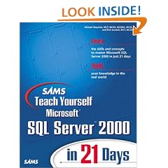 Sams Teach Yourself Microsoft SQL Server 2000 in 21 Days