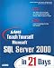 Sams Teach Yourself SQL Server 2000 in 21 Days