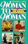 Woman to Woman: Street Smarts for Women Entrepreneurs
