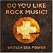 British Sea Power, Do You Like Rock Music, 発売中
