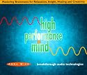 High Performance Mind: Mastering Brainwaves for Relaxation, Insight, Healing and Creativity