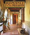 Romance of the Mission: Decorating in the Mission Style
