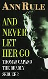 And Never Let Her Go