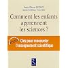 Comment les enfants apprennent les sciences ?