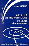 Calculs astronomiques à l'usage des amateurs
