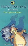 Howliday Inn : the nightmare hotel