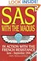 SAS with the Maquis: In Action with the French Resistance, June-September 1944 (Greenhill Military Paperbacks)