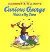 Curious George Visits a Toy Store