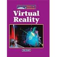 The Lucent Library of Science and Technology - Virtual Reality (The Lucent Library of Science and Technology)