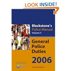 Blackstone's Police Manual Volume 4: General Police Duties 2006: v. 4 (Blackstone's Police Manuals)