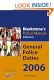 Blackstone's Police Manual Volume 4: General Police Duties 2006: v. 4 (Blackstone's Police Manuals)
