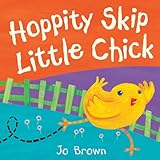 Hoppity skip Little Chick
