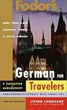 : Fodor's German for Travelers (Book & Cassette)