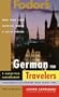 Fodor's German for Travelers (Book & Cassette)