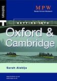 Review Trotman & Co Ltd  / Getting into Oxford and Cambridge (MPW 'Getting Into' Guides)