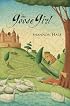 The Goose Girl (Bank Street College of Education Josette Frank Award (Awards))