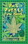 Pot Puzzle Fun Book: Marijuana Entertainment