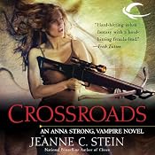 Crossroads: Anna Strong, Vampire, Book 7 | [Jeanne C. Stein]
