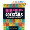 Big Bad-Ass Book of Cocktails