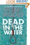 Dead in the Water: A Novel