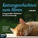 Bücher : Katzengeschichten zum Hören: 5 Hörbücher für Katzenfreunde. 7 CDs