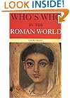 Who's Who in the Roman World (Who's Who Series)
