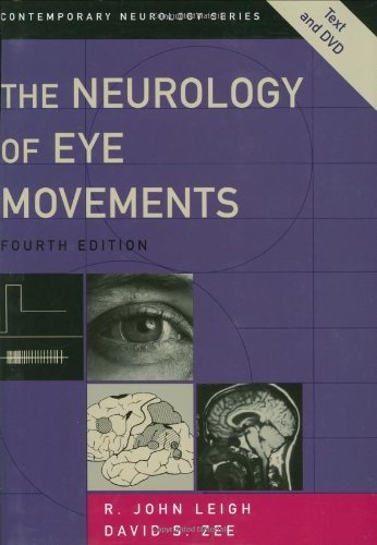 The Neurology of Eye Movements: Book-and-DVD Package (Contemporary Neurology) by Leigh, R. John, Zee, David S. (2006) Hardcover