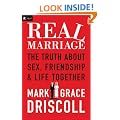 Real Marriage: The Truth about Sex, Friendship, and Life Together