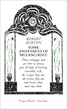 Some anatomies of melancholy