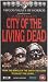 City Of The Living Dead [1981]