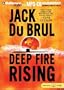 Deep Fire Rising (Philip Mercer Series)