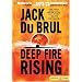 Deep Fire Rising (Philip Mercer Series)