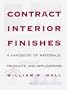 Contract Interior Finishes: "A Handbook of Materials, Products and Applications"