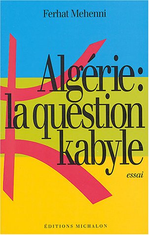 Alg�rie : La Question kabyle
