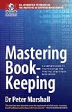 Mastering Book-keeping: A Complete Guide to the Principles and Practice of Business Accounting