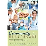 community healthcare finding a common ground with new expectations in healthcare