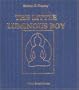 The Little Luminous Boy: The Oral Tradition from the Land of Zhang-Zhung Depicted on Two Tibetan Paintings (White Orchid Books)
