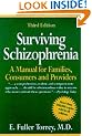 Surviving Schizophrenia: A Family Manual