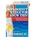 Why Doesn't My Doctor Know This?: Conquering Irritable Bowel Syndromne, Inflammatory Bowel Disease, Crohn's Disease and Colitis