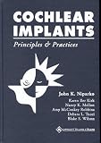 Cochlear Implants: Principles & Practices