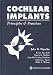 Cochlear Implants: Principles & Practices