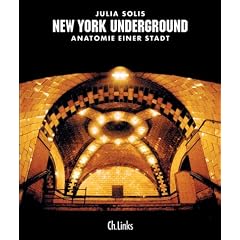 New York Underground. Anatomie einer Stadt