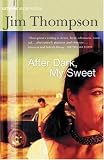 After Dark, My Sweet (Vintage Crime/Black Lizard)