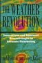 The Weather Revolution: Innovations and Imminent Breakthroughs in Accurate Forecasting ([The language of science])