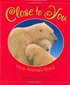 Close to You: How Animals Bond