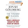 The Tyranny of Cliches: How Liberals Cheat in the War of Ideas