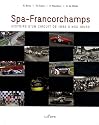 Spa-Francorchamps : Histoire d'un circuit de 1896 &agrave; nos jours