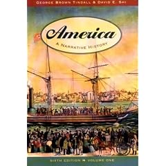 America: A Narrative History (6th Edition, Volume One)